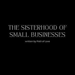 The Sisterhood of Small Businesses